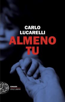 Almeno Tu - Carlo Lucarelli